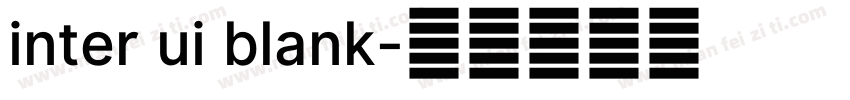 inter ui blank字体转换